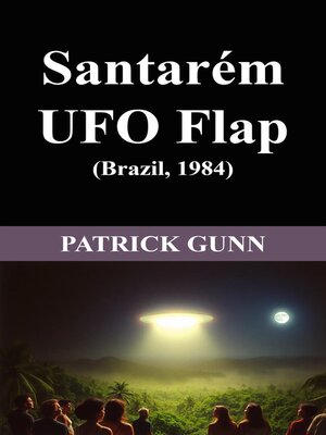 cover image of Santarém UFO Flap (Brazil, 1984)